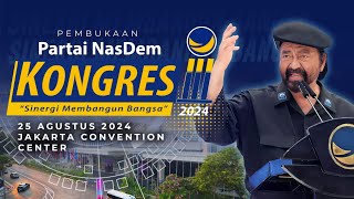 Pembukaan Kongres III Partai NasDem \