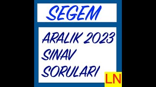 Segem 2023 Aralık Sınav Soruları