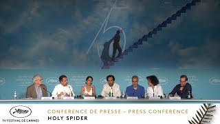 HOLY SPIDER - PRESS CONFERENCE - EV - CANNES 2022