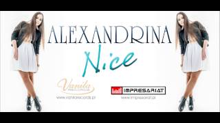 Alexandrina - Nice (Oficjalny audio track)