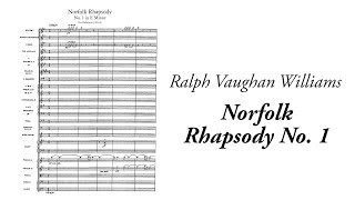 Ralph Vaughan Williams - Norfolk Rhapsody No.  1 (with score)