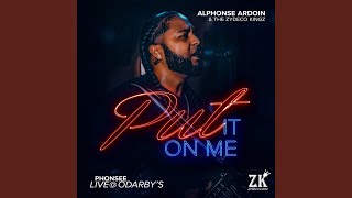 Put It On Me (Live At Odarby's) (feat. Phonsee)