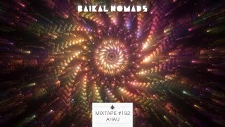 Baikal Nomads - Mixtape #192 by Ahau