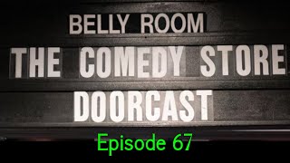 The Comedy Store Doorcast Episode 67: Nicole Becannon, Hugo Galaxy,  \u0026 Joe Marrese