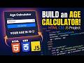Build an Age Calculator Using HTML CSS & JavaScript