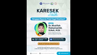 Karesek Talk: Mengapa Raperda Pinjol Gagal Disahkan? (Dr. Khalifah Muhamad Ali, S.Hut., M.Si)