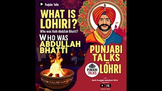 Lohri: A Vibrant Panjabi Celebration \u0026 The Story of Rath Abdullah Bhatti | S\u0026A Reactions