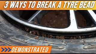 3 ways to break a tyre bead  - with tools you already own!