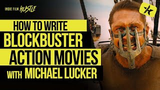 How to Write Successful Blockbuster Action Movies with Michael Lucker // BPS Show