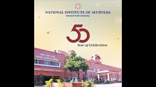 National Institute of Ayurveda Golden Jubilee Year Celebration