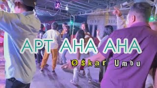 BassSentak APT AHA AHA OSKAR UMBU REMIX TERBARU 2024