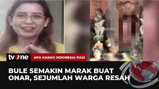 Bule Kembali Berulah di Bali | AKIP tvOne