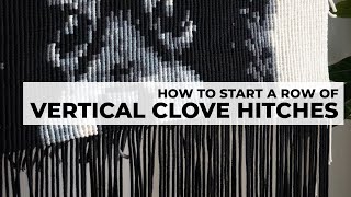 Macrame CLOVE HITCH knots: How to start a row of vertical clove hitches