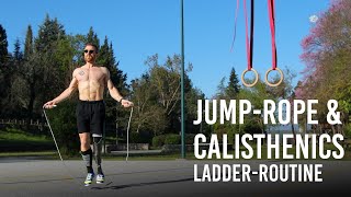 Calisthenics: Jump rope, Pull-ups, Dips & Push-ups (20-minute Ladder Workout)