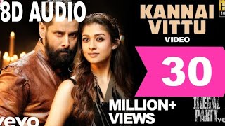 Iru Mugan - Kannai Vittu 8d audio high quality Tamil Video | Vikram, Nayanthara | Harris