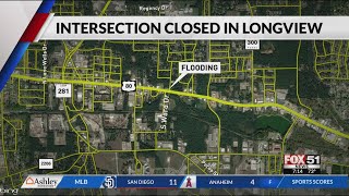 Several Longview roads closed due to flooding