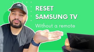 Quickly reset a Samsung TV without a remote (2 ways)