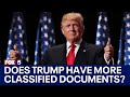 DOJ thinks Trump has more classified documents | In The Courts