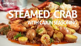 🦀 How to Cook Delicious Cajun-Seasoned Steamed Crab in the Robam CT763 Steam Oven 🔥