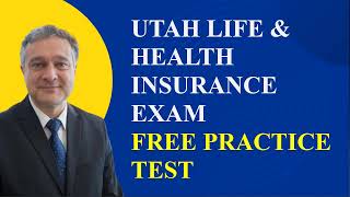 Utah Life \u0026 Health Insurance Exam Practice Test Part 1