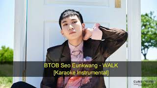 비투비 BTOB Seo Eunkwang (서은광) - About Eternity (WALK) (세상에영원한게없다해도) [Karaoke Instrumental] ~ KPOP