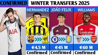 NEW CONFIRMED TRANSFERS \u0026 RUMOURS WINTER 2025🤑🔥JOÁO FELIX TO ASTONVILLA,WILLIAMS TO ARSENAL