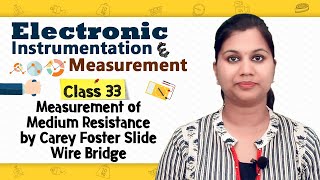 Measurement of Medium Resistance by Carey Foster Slide Wire Bridge - Electronic Instrumentation