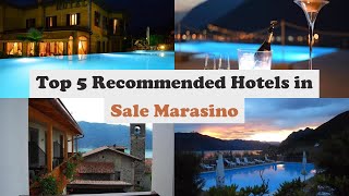 Top 5 Recommended Hotels In Sale Marasino | Best Hotels In Sale Marasino