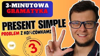 3-MINUTOWA GRAMATYKA - Czas Present Simple - KOŃCÓWKI!