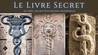 Le Livre Secret du très ancien Philosophe Arthéphius | LIVRE AUDIO