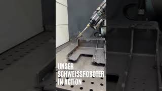 Unser Schweissroboter in Action