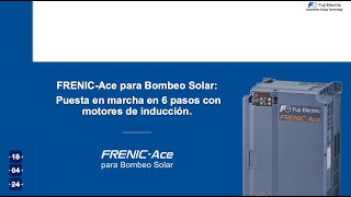 (Spanish) Webinar: FRENIC-Ace para Bombeo Solar: Puesta en marcha en 6 pasos