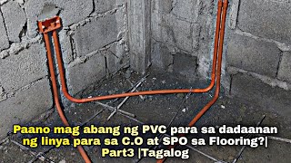 Paano mag abang ng C.O at SPO sa flooring? |Part3 |Tagalog