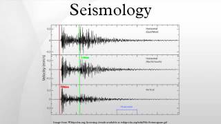 Seismology