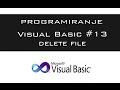 VISUAL BASIC | TUTORIAL #13 - Delete File [HD 2016]