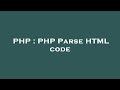 PHP : PHP Parse HTML code