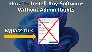 How To Install Any Software Without Admin Rights.
