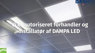 LED lys-armaturer til DAMPA lofter