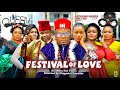 FESTIVAL OF LOVE  SEASON 1 [NEW MOVIE]- KEN ERICS JANE OBI, UGEUZ J , OMA NNANNA 2024 LATEST MOVIE