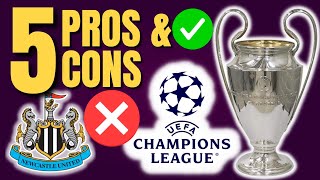 NUFC 5 Pros & Cons Of Champions League Qualification | Newcastle United Latest