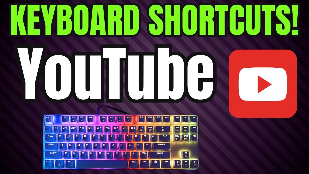 Navigate Use Youtube Like A Pro Using These Youtube Keyboard Shortcuts
