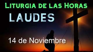 LAUDES de HOY JUEVES 14 de NOVIEMBRE de 2024 - Liturgia de las Horas | ORACIÓN de la MAÑANA