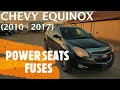 Chevrolet Equinox - POWER SEATS FUSE LOCATION (2010 - 2017)