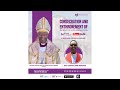 Consecration And Enthronement of the 3rd Bishop of North Ankole Diocese