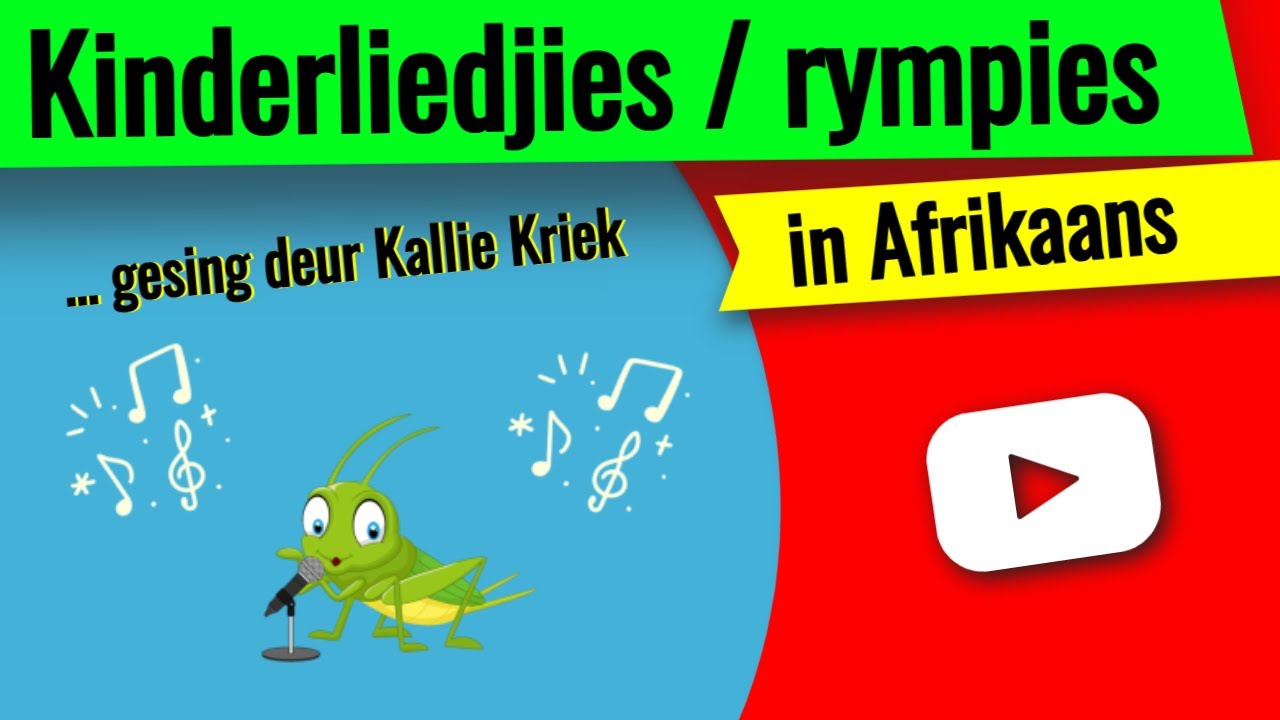 Afrikaanse Kinderliedjies En Rympies Leer Kinderliedjies En Rympies In ...