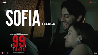 99 Songs - Sofia Video (Telugu) | A.R. Rahman | Ehan Bhat | Edilsy Vargas | Lisa Ray