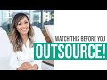 How To Outsource Effectively | WATCH THIS BEFORE YOU OUTSOURCE!!