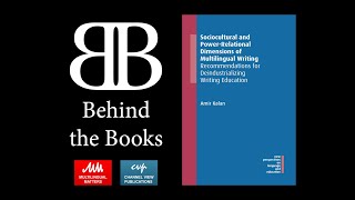 Behind the Books: Sociocultural and Power-Relational Dimensions of Multilingual Writing