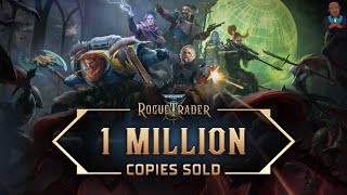 WH40K: Rogue Trader Has Officially Sold 1 Million Copies! Praised Be The Emperor!