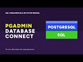 Connecting to a Database with pgAdmin | SQL Fundamentals with PostgreSQL